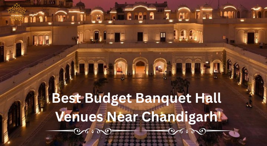 Best budget banquet hall venues near Chandigarh
