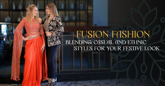 Fusion Fashion: Blending Casual and Ethnic Styles for Your Festive Look